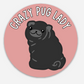 Crazy Pug Lady Sticker