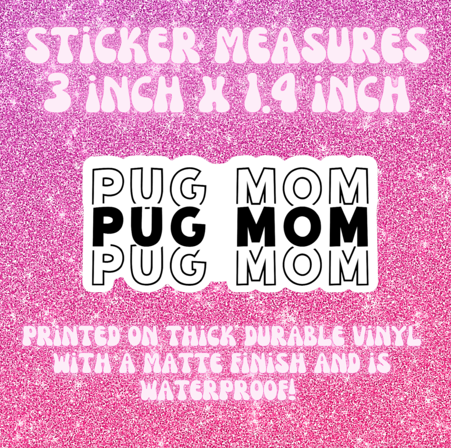 Pug Mom Sticker